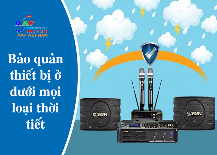 Bảo quản thiết bị ở dưới mọi loại thời tiết